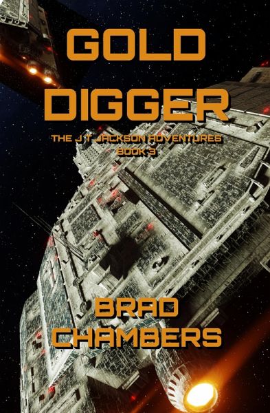 Gold Digger (The J T Jackson Adventures, #3) (eBook, ePUB) Gold Digger (The J T Jackson Adventures, #3) (eBook, ePUB)