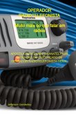 Operador Radiotelefonista - Muito Mais Do Que Falar Em Rádios (eBook, ePUB)