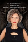 De Um Convertido Para Outro (eBook, ePUB)