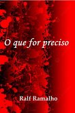 O Que For Preciso (eBook, PDF)