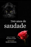 700 Anos De Saudade (eBook, PDF)