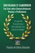 Escolhas E Caminhos (eBook, PDF) - Bild 1