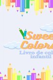 Sweet Colors (eBook, ePUB) Sweet Colors (eBook, ePUB)
