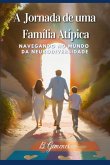 A Jornada De Uma Família Atípica (eBook, ePUB)