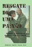 Resgate De Uma Paixão (eBook, ePUB) Resgate De Uma Paixão (eBook, ePUB)