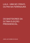 Lula - Uma No Cravo, Outra Na Ferradura (eBook, PDF) Lula - Uma No Cravo, Outra Na Ferradura (eBook, PDF)