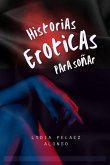 Historias Eroticas Para Soñar (eBook, ePUB)