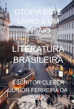 Otopia Este Livro E Um Insaio (eBook, PDF) - Da Silva, Escritor Cleber Junior Ferreira