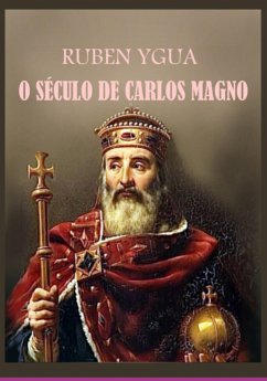 Cover O Século De Carlos Magno (eBook, ePUB)