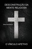 Desconstrução Da Mente Religiosa (eBook, ePUB)