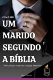 Um Marido Segundo A Bíblia (eBook, ePUB)