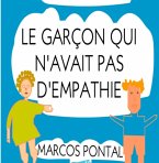 Le Garçon Qui N'avait Pas D'empathie (eBook, ePUB)