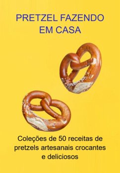 Cover Pretzel Fazendo Em Casa (eBook, ePUB)
