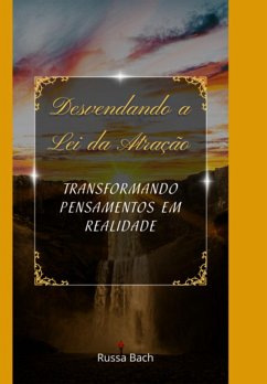 Cover Desvendando A Lei Da Atração (eBook, ePUB)