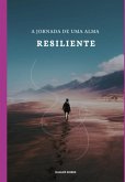 A Jornada De Uma Alma Resiliente (eBook, PDF)