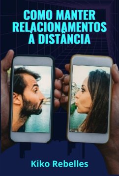 Cover Como Manter Relacionamentos À Distância (eBook, ePUB)