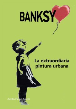 Banksy (eBook, PDF) - Agustí, Adolfo Pérez