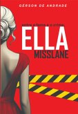 Entre A Fama E O Crime, Ella Misslane (eBook, ePUB)
