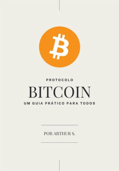 Protocolo Bitcoin (eBook, ePUB) Protocolo Bitcoin (eBook, ePUB)