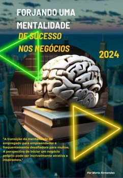 Forjando Uma Mentalidade De Sucesso Nos Negócios (eBook, ePUB) - Fernandes, Mario