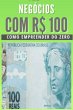 Negócios Com R$ 100 (eBook, ePUB) - Bild 1
