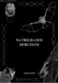 Na Trilha Dos Morcegos (eBook, ePUB)