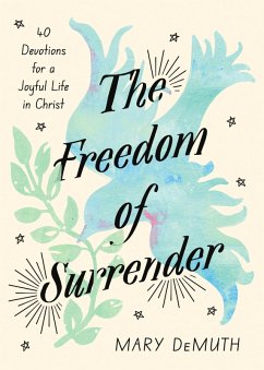 The Freedom of Surrender (eBook, ePUB) - Demuth, Mary