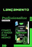 Ebook O Segredo De Vender Pelo Whatsapp Todos Os Diasnegocios (eBook, ePUB) Ebook O Segredo De Vender Pelo Whatsapp Todos Os Diasnegocios (eBook, ePUB)