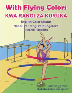 Cover With Flying Colors - English Color Idioms (Swahili-English) (eBook, ePUB)