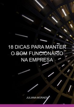 Cover 18 Dicas Para Manter O Bom Funcionário Na Empresa (eBook, PDF)