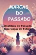 Marcas Do Passado (eBook, PDF) - Bild 1