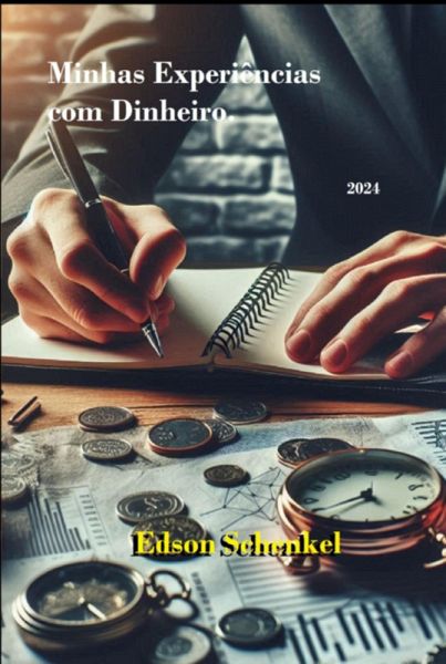 Minhas Experiências Com Dinheiro. (eBook, ePUB)