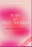 Rumo Ao Pincél Dourado (eBook, PDF)