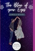 The Blue Of Your Eyes (english Edition) (eBook, ePUB)