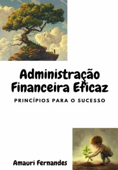 Cover Administração Financeira Eficaz (eBook, ePUB)