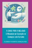 A Chave Para A Inclusão: (eBook, ePUB)