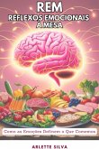 Rem - Reflexos Emocionais A Mesa (eBook, ePUB) Rem - Reflexos Emocionais A Mesa (eBook, ePUB)