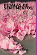 Pétalas De Sentimentos (eBook, ePUB) - Bild 1