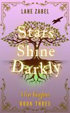 Stars Shine Darkly (A Fair Kingdom, #3) (eBook, ePUB)