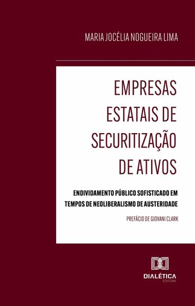 Empresas Estatais de Securitização de Ativos (eBook, ePUB) Empresas Estatais de Securitização de Ativos (eBook, ePUB)