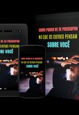 Liberte-se: Pare De Se Preocupar Com A Opinião Dos Outros (eBook, ePUB) Liberte-se: Pare De Se Preocupar Com A Opinião Dos Outros (eBook, ePUB)