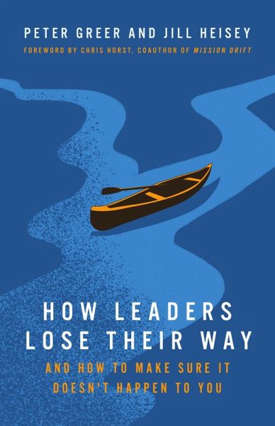 How Leaders Lose Their Way (eBook, ePUB) How Leaders Lose Their Way (eBook, ePUB)