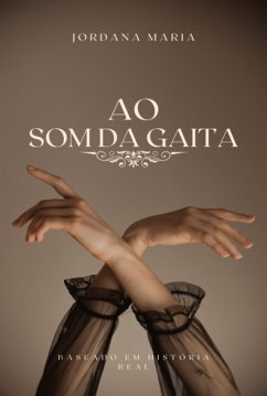 Ao Som Da Gaita (eBook, ePUB) - Maria, Jordana