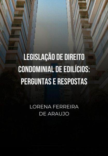 Legislação De Direito Condominial De Edilícios (eBook, ePUB)