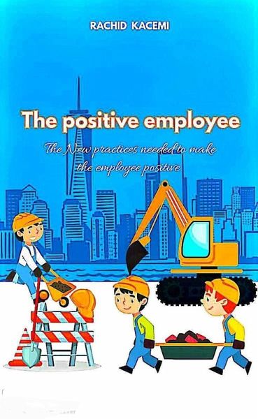 The positive employee (eBook, ePUB) The positive employee (eBook, ePUB)