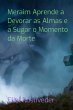 Meraim Aprende A Devorar As Almas E A... - Bild 1