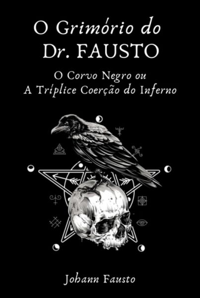 O Grimório Do Dr. Fausto (eBook, ePUB) O Grimório Do Dr. Fausto (eBook, ePUB)