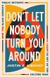 Don't Let Nobody Turn You Around... - Bild 1
