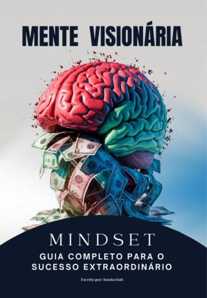 Mindset: Mente Visionária (eBook, ePUB)