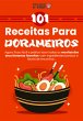 101 Receitas Para Dorameiros (eBook,... - Bild 1